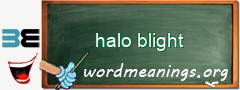 WordMeaning blackboard for halo blight